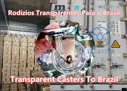 Latest company case about Transparent Casters To Brazil